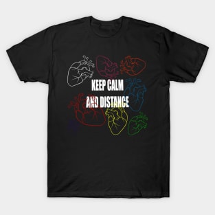 KEEP CALM AND DISTANCE T-Shirt